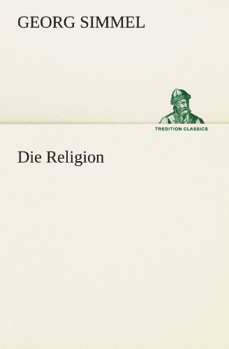 Die Religion (TREDITION CLASSICS)